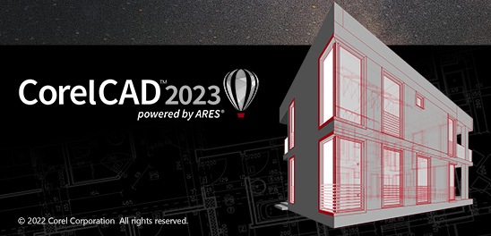 CorelCAD 2023 v2022.5【CAD画图软件】中文破解版安装图文教程